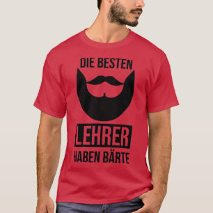 The best teachers have beards 1 T-Shirt