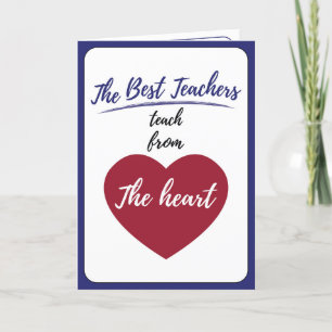 The Best teachers teach from the heart  Letterpress Thank You Card