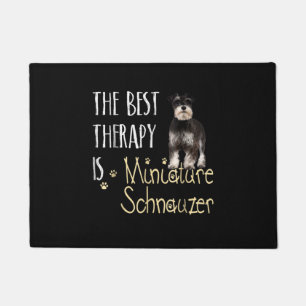 The Best Thearapy is Miniatura Schnauzer Doormat