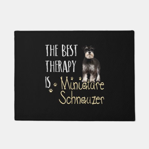 The Best Thearapy is Miniatura Schnauzer Doormat