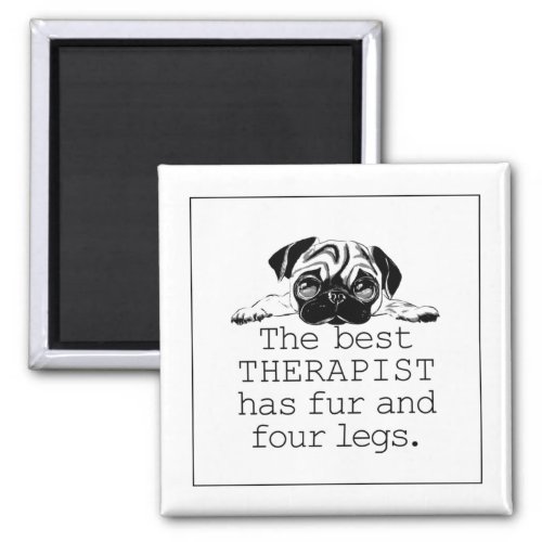 The Best Therapist Has Fur and Four Legs Magnet