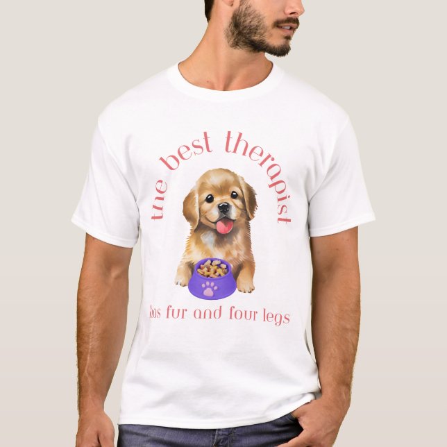 The Best Therapist Has Fur and Four Legs T-Shirt (Front)