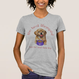 The Best Therapist Has Fur and Four Legs T-Shirt