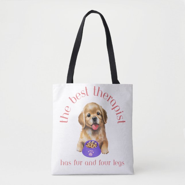 The Best Therapist Has Fur and Four Legs, Tote (Front)