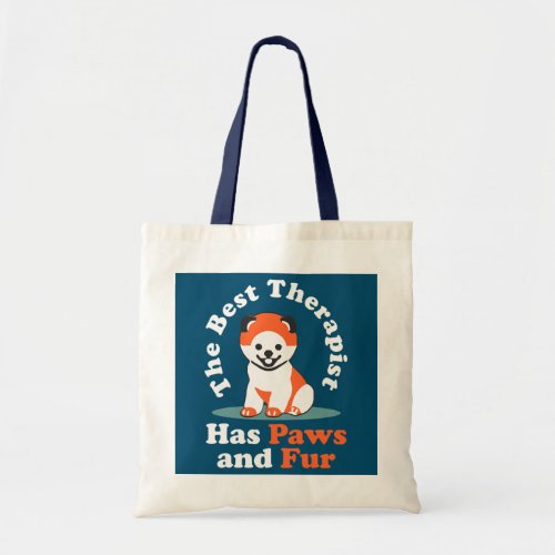 The Best Therapist Has Paws And Fur Cute Kawaii Tote Bag