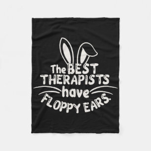 The Best Therapists Have Floppy Bunny Ears Humor _ Fleece Blanket
