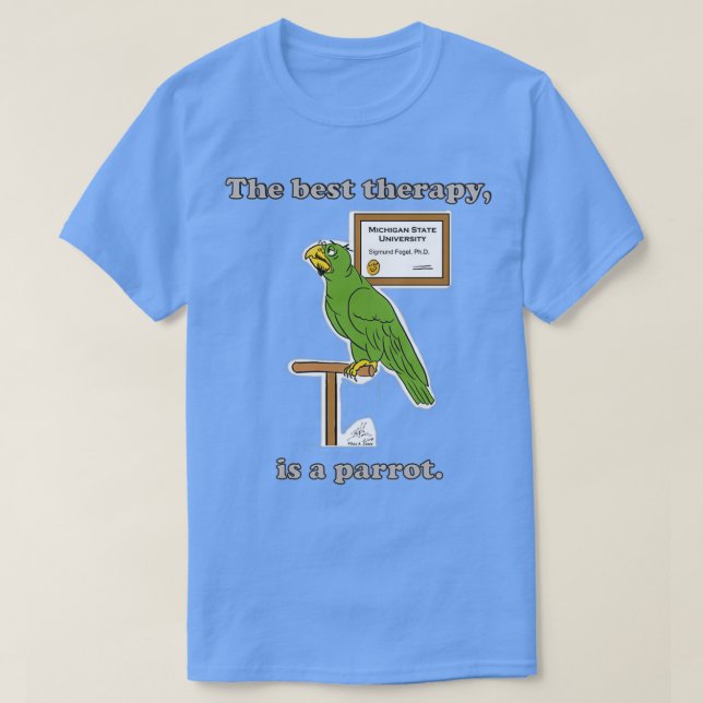 The Best Therapy is a Parrot T-Shirt (Design Front)