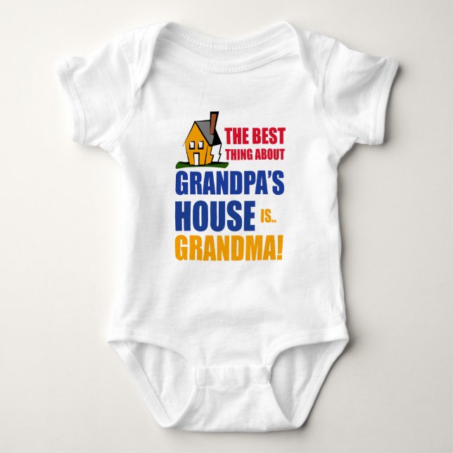 The Best Thing About Grandpa's House is Grandma Baby Bodysuit (Front)