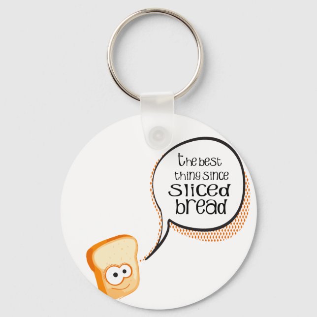 The Best Thing Since Sliced Bread Keychain (Front)