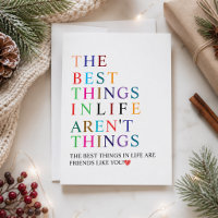 The Best Things in Life Are Friends Like You!