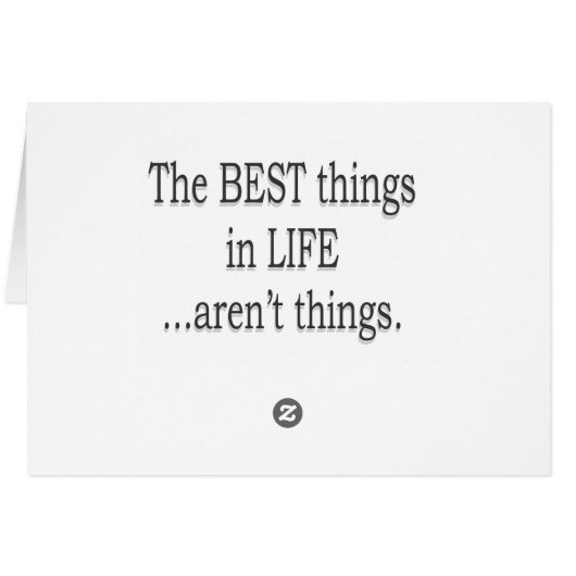 The Best Things in Life Aren't Things (Back Horizontal)