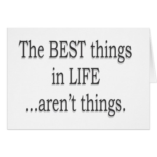 The Best Things in Life Aren't Things Cards (Front Horizontal)