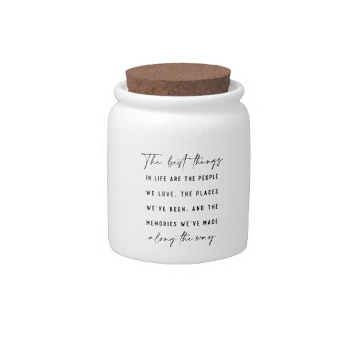 The Best Things In Life Beautiful Quote Candy Jar