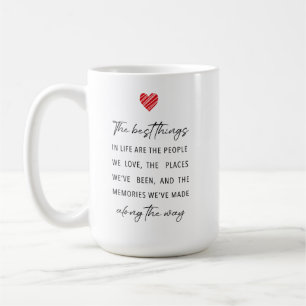 The Best Things in Life Heartfelt Festive Coffee Mug