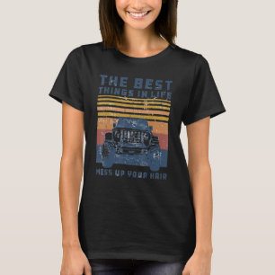 The Best Things In Life Mess Up Your Hair Utv Sxs T-Shirt