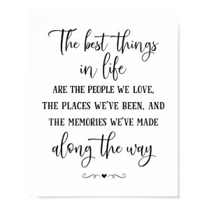 The Best Things in Life Quote Poster