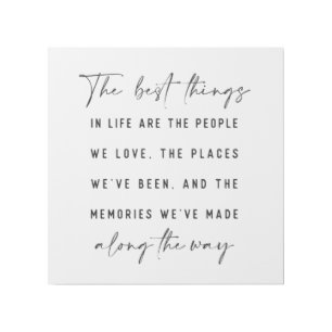 The Best Things In Life Quote Print Gallery Wrap