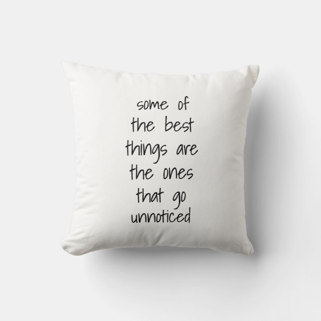 The Best Things Throw Pillow (Front)