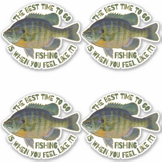 The Best Time To Go Fishing Blue Gill Fish Sticker (Front)