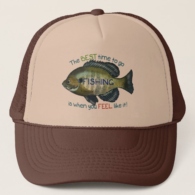 The Best Time To Go Fishing | Bluegill Fish Trucker Hat (Front)