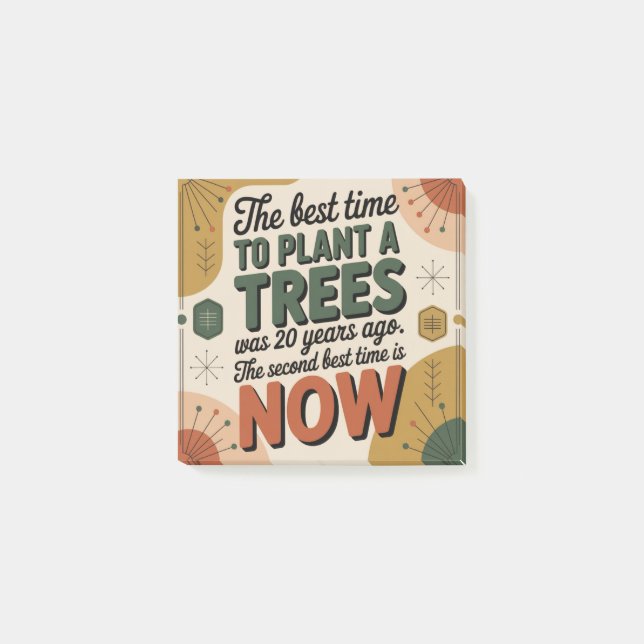 The Best Time To Plant A Tree Was 20 Years Ago Post-it Notes (Front)