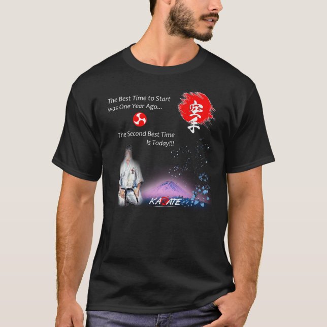 The Best Time to Start Karate is Now T-Shirt (Front)