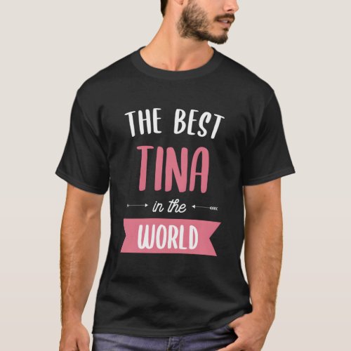 The Best Tina In The World T_Shirt