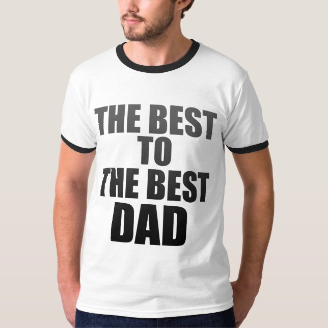 the best to the best dad retro shirts 1 (Front)