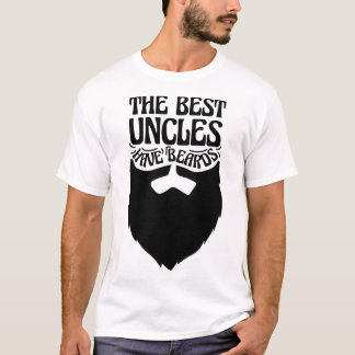 The Best Uncles Have Beards Funny Uncle Gift T-Shirt