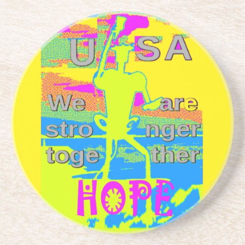 The Best USA Hope  Hillary Stronger Together Drink Coaster