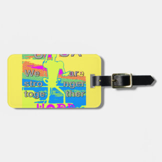 The Best USA Hope Hillary Stronger Together Luggage Tag