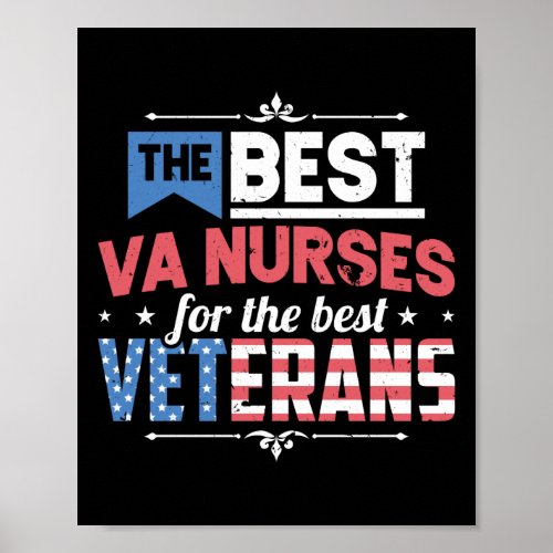The Best VA Nurses For The Best Veterans Poster