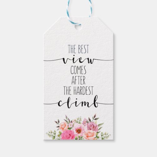 The Best View Comes After The Hardest Climb Gift Tags