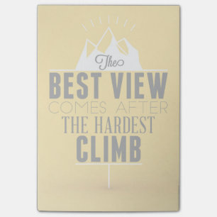 The Best View Comes After The Hardest Climb Post-it Notes