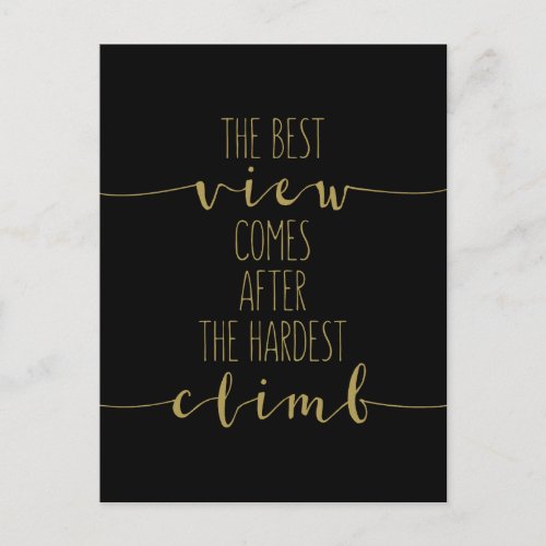 The Best View Comes After The Hardest Climb Postcard