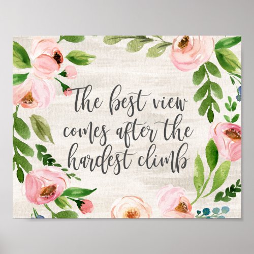 The best view comes after the hardest climb poster