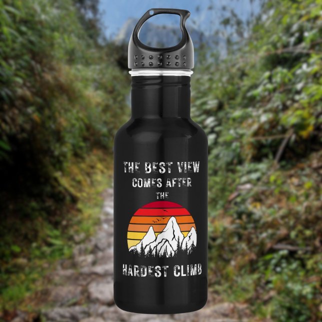 The Best View Comes After The Hardest Climb Stainless Steel Water Bottle (Creator Uploaded)