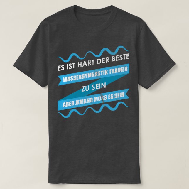 The Best Water Gymnastics Coach T-Shirt (Design Front)