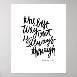 The Best Way Out Motivations Quote Brush Lettering Poster