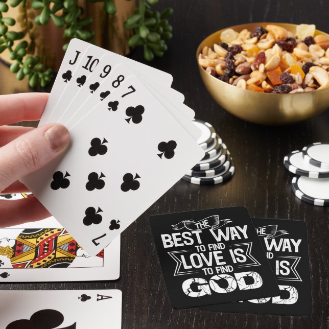 THE BEST WAY TO FIND LOVE IS TO FIND GOD POKER CARDS (In Situ)
