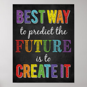 The Best Way To Predict The Future Growth Mindset Poster