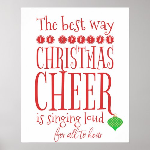 The Best Way to Spread Christmas Cheer Art Poster