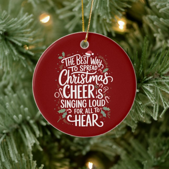 The Best Way To Spread Christmas Cheer Holiday  Ceramic Ornament (Tree)