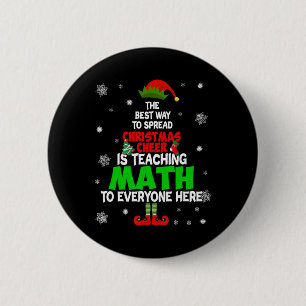 The Best Way To Spread Christmas Cheer Is Teaching Button