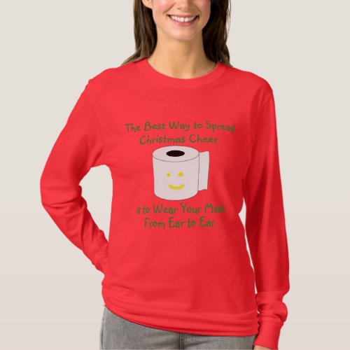 The Best Way to Spread Christmas Cheer T_Shirt