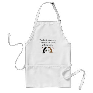 The Best Wines We Drink With Friends Adult Apron