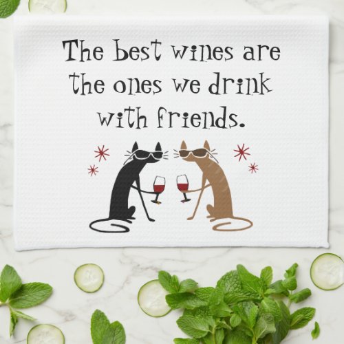 The Best Wines We Drink With Friends Kitchen Towel