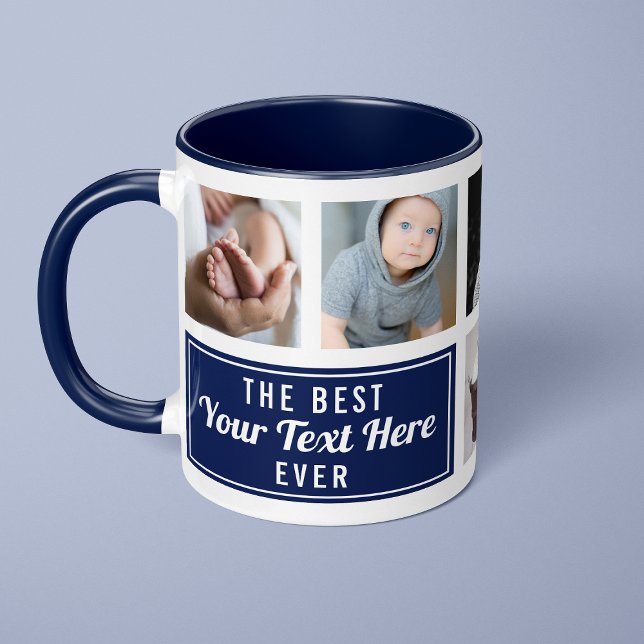 The Best Your Text Here Ever Navy Custom Photo Mug (Creator Uploaded)