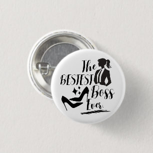 The Bestest Lady Boss Button