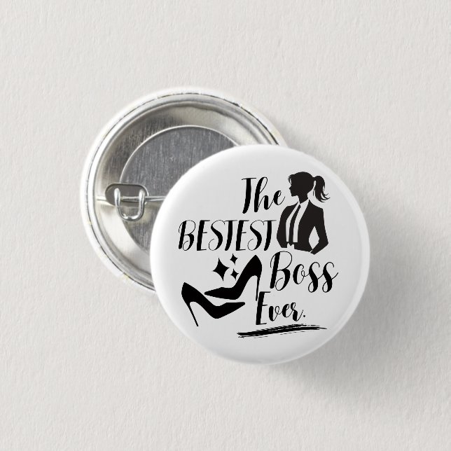 The Bestest Lady Boss  Button (Front & Back)